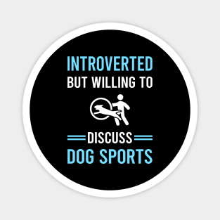 Introverted Dog Sport Magnet